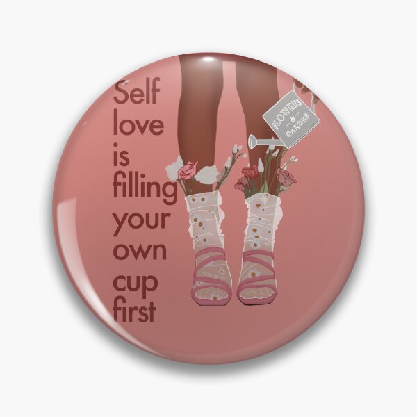 Item preview, Self love is filling your own cup first designed and sold by sweet dreamer.