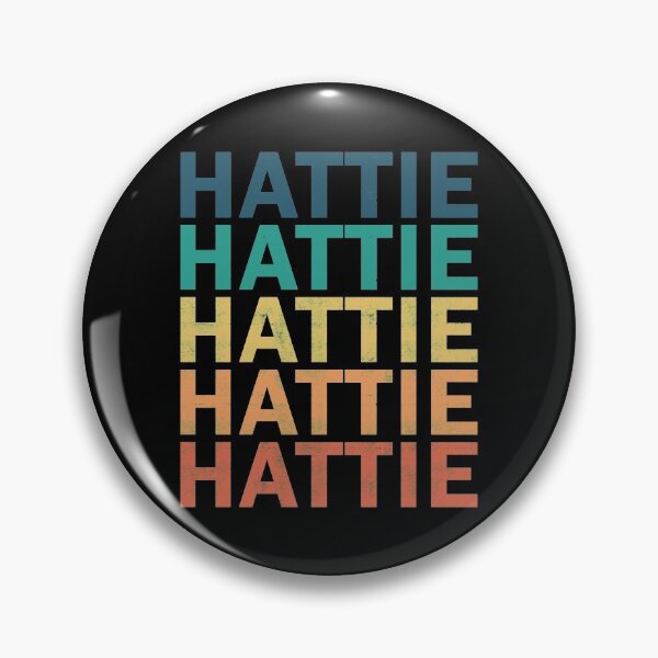 Item preview, Hattie Name T Shirt - Hattie Vintage Retro Hattie Name Gift Item Tee designed and sold by mackpatsy.