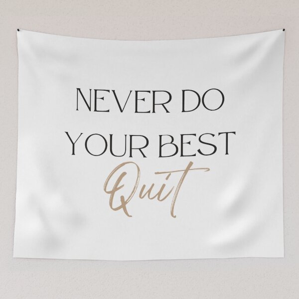 Item preview, Never Do Your Best Quit designed and sold by Giovanni's  Brown Quotes.