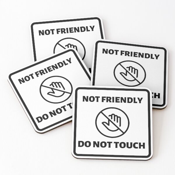 Item preview, Not friendly do not touch white designed and sold by joliartmedia.
