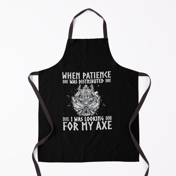 Item preview, When Patience Was Distributed Looking For My Viking designed and sold by StrongShirts.