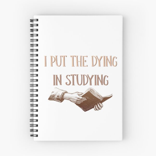 Item preview, I Put The Dying in Studying designed and sold by ErmessThiings.