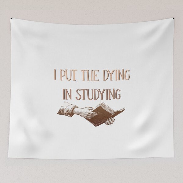 Item preview, I Put The Dying in Studying designed and sold by ErmessThiings.