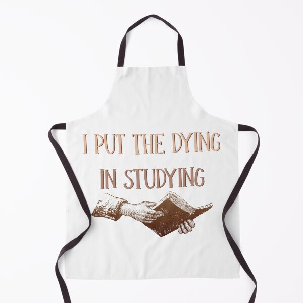 Item preview, I Put The Dying in Studying designed and sold by ErmessThiings.