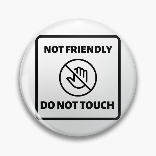 Item preview, Not friendly do not touch white designed and sold by joliartmedia.