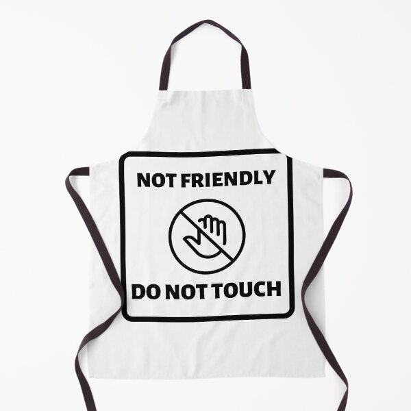 Item preview, Not friendly do not touch white designed and sold by joliartmedia.