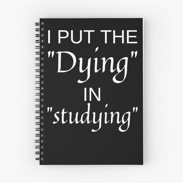 Item preview, I Put The Dying In Studying Classic T-Shirt designed and sold by NIKENchop.