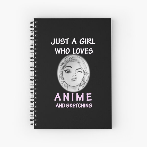 Just A Girl Who Really Loves Anime Notebook