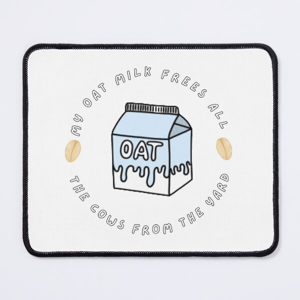 Item preview, My Oat Milk Frees All The Cows From The Yard designed and sold by Diferenty Shop  ⭐⭐⭐⭐⭐.