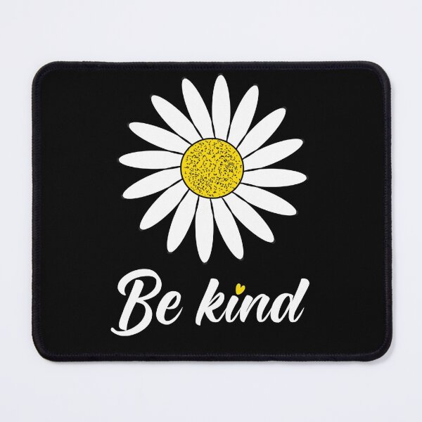 Item preview, Be kind Daisy art designed and sold by KaisPrints.