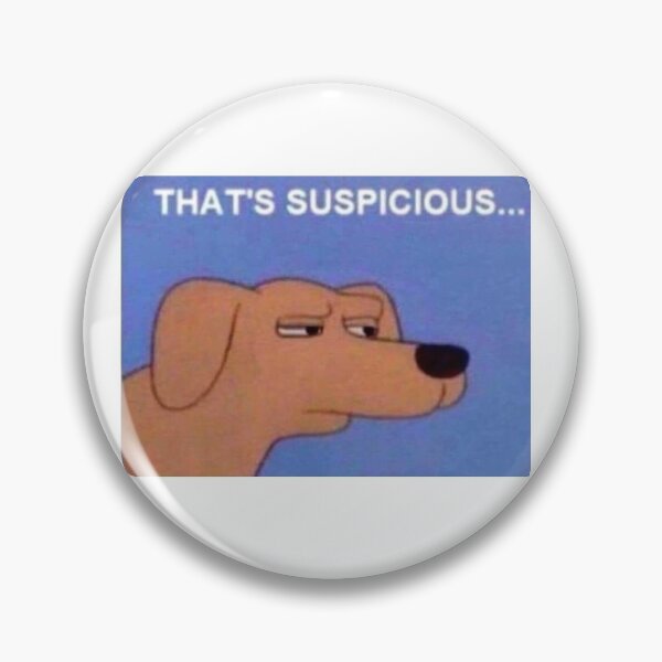 Item preview, Suspicious Dog Meme designed and sold by JoeyGsShop.