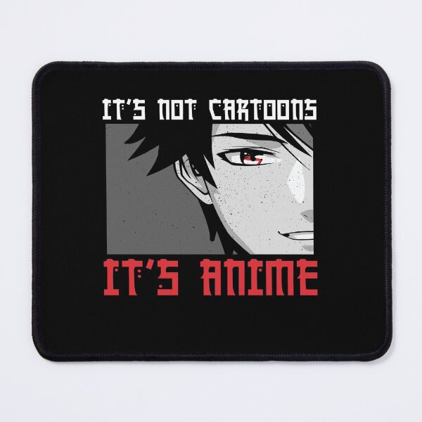 Item preview, It's Not Cartoons It's Anime Boy Otaku Japanese Manga Kawaii designed and sold by Dressed For Duty.