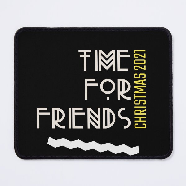 Item preview, Time for friends - Christmas 2021 designed and sold by VitoTDesign.