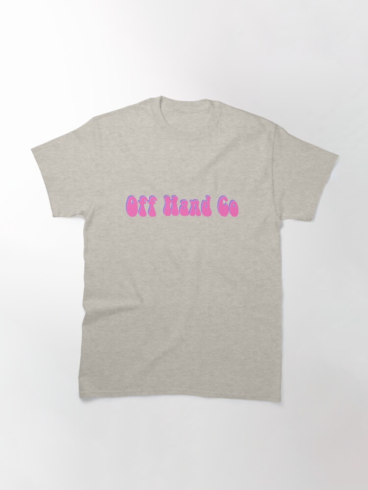 Thumbnail 3 of 7, Classic T-Shirt, Off Hand Co  designed and sold by offhandco.