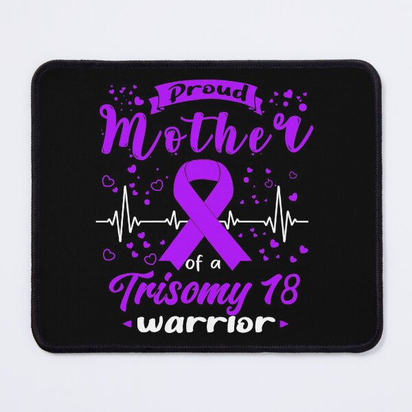 Item preview, Proud Mother Of A TRISOMY 18 Warrior designed and sold by Grooffos.