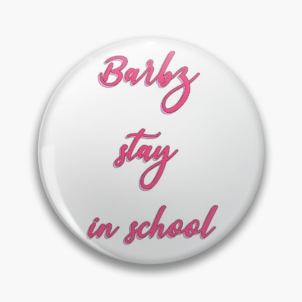 Item preview, Barbz stay in school  designed and sold by purplewings03.