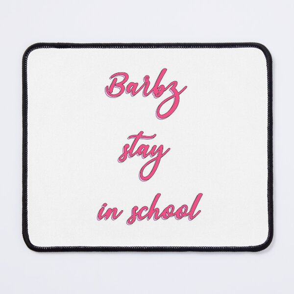 Item preview, Barbz stay in school  designed and sold by purplewings03.