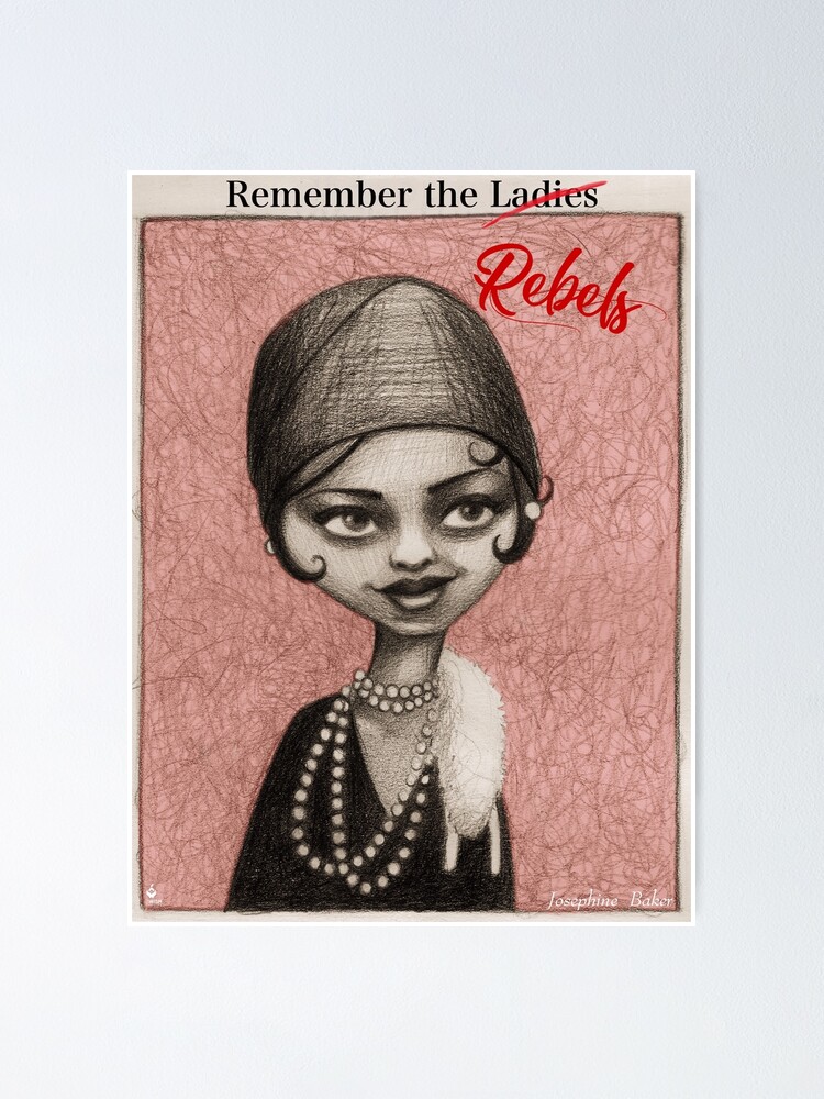 Thumbnail 2 of 3, Poster, Remember the Ladies - The Fabulous Josephine Baker designed and sold by 3WishStudios.