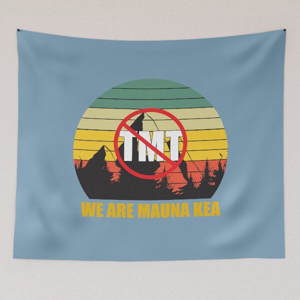 Item preview, No Tmt We Are Mauna Kea designed and sold by GetLeaux.