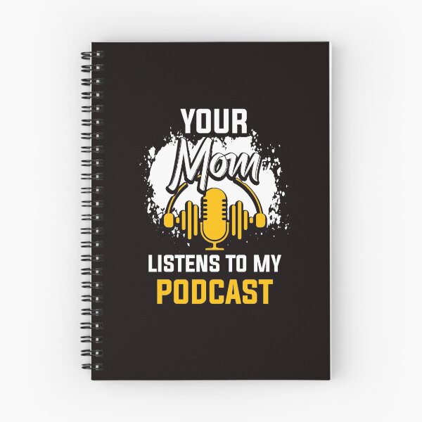 Item preview, Your Mom Listens To My Podcast Funny Podcast Host designed and sold by MagicSD Designs.