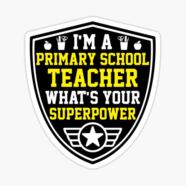 i'm a primary school teacher what's your superpower, funny vintage teaching gift Sticker