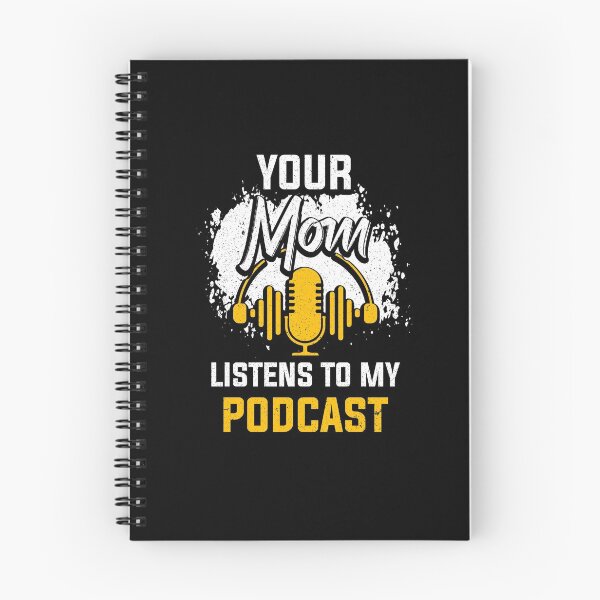 Item preview, Your Mom Listens To My Podcast Funny Podcast Host designed and sold by MagicSD Designs.