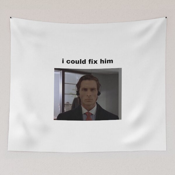 Item preview, patrick bateman american psycho christian bale i could fix him designed and sold by fleabagera.