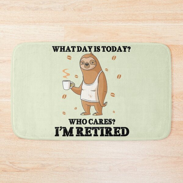 Item preview, Sloth I'M Retired   designed and sold by TowTowStudio.