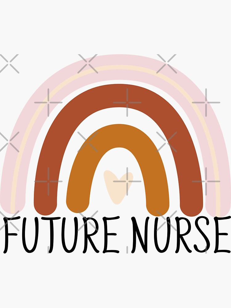 Rainbow Futur Nurse Nursing Sticker For Sale By Hhppppp Redbubble