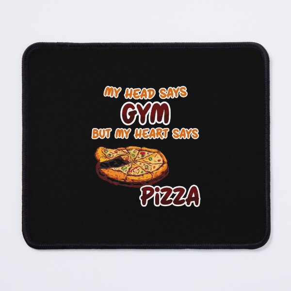 Item preview, My head says Gym but my heart says Pizza - Funny Gym designed and sold by RedBee-Store.
