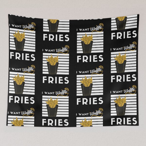 Item preview, I Want Waffle Fries designed and sold by mikefer.