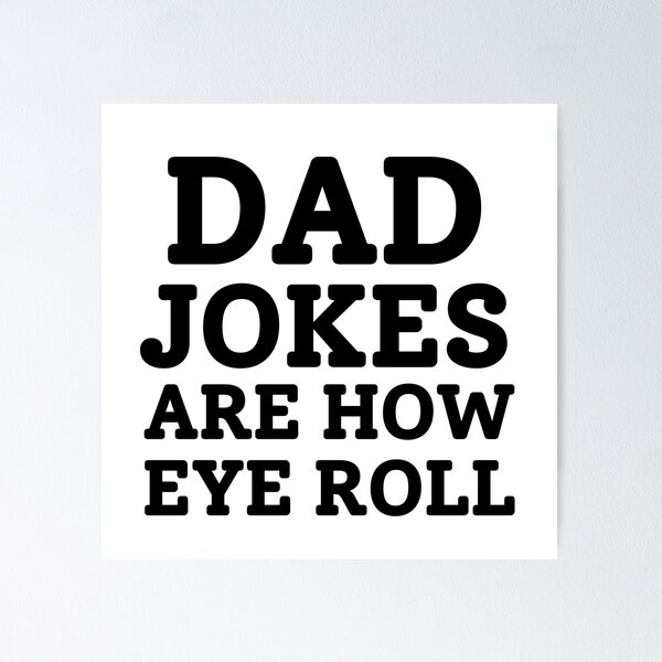 Artikelvorschau, Papa Witze sind wie Augenrollen entworfen und verkauft von Comfy Creations.