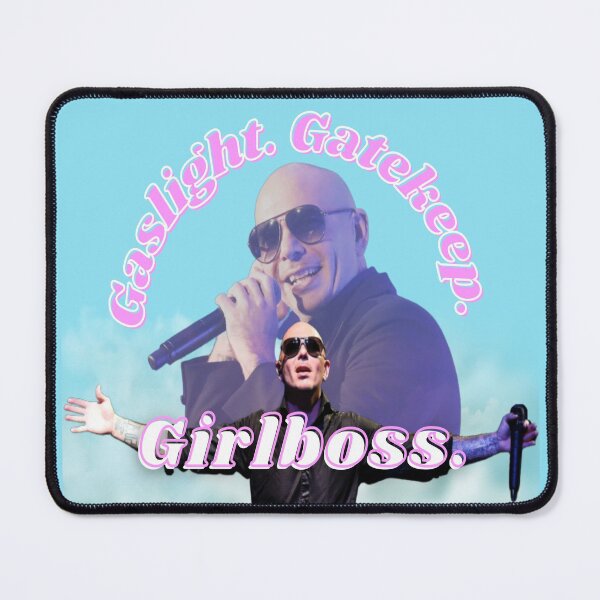Item preview, mr worldwide says to girlboss designed and sold by ains-.