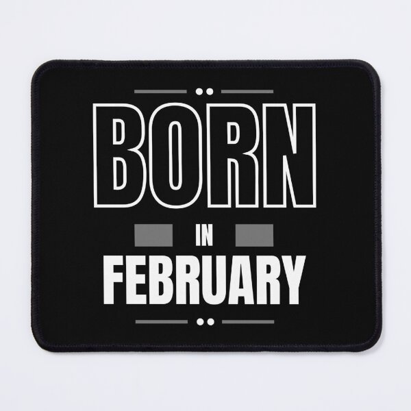 Item preview, Born In February designed and sold by westenfield.