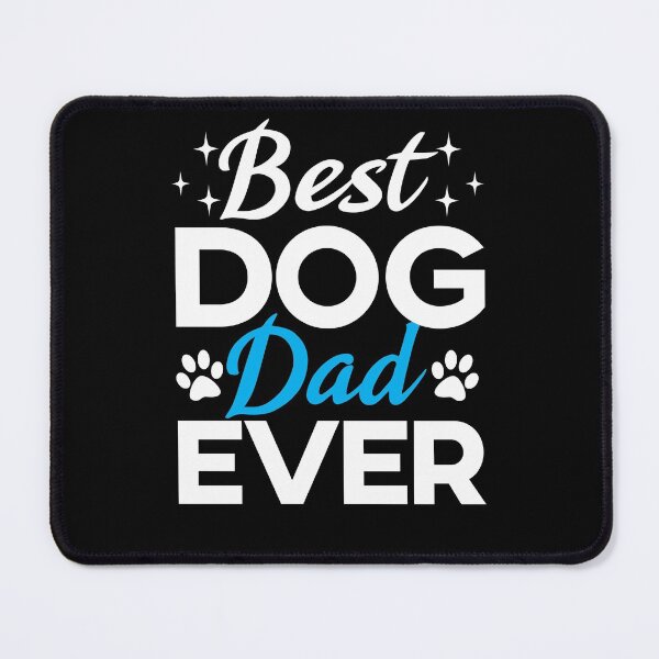 Item preview, Best Dog Dad Ever! designed and sold by TFNGaming.