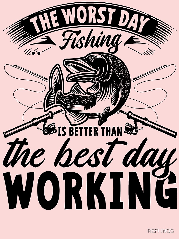 A BAD DAY FISHING IS BETTER THAN A GOOD DAY AT WORK T-SHIRT DESIGN (Fishing  t-shirt, vintage t-shirt design Stock Vector