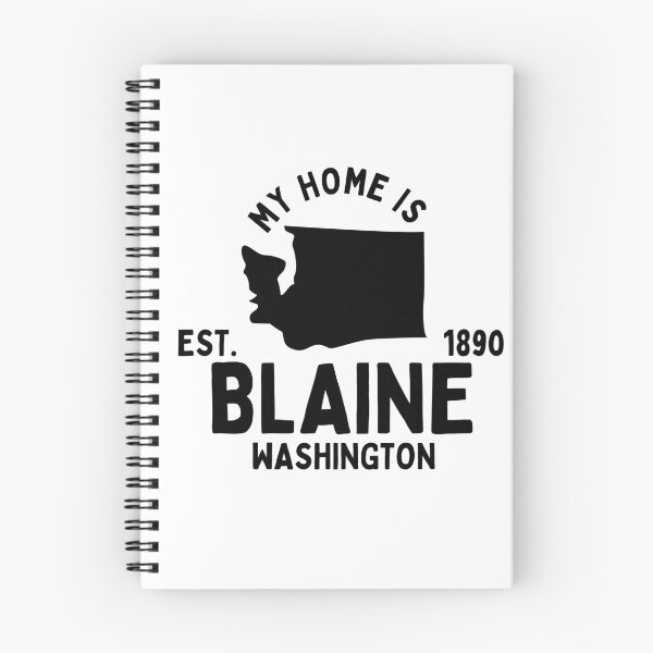 Item preview, Blaine is my home - I love Blaine Washington - Wander - Explore designed and sold by TheWrightLife.