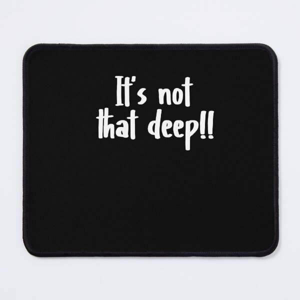 Item preview, It's not that deep designed and sold by MyStyleStore4.