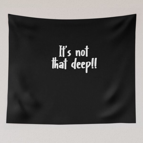 Item preview, It's not that deep designed and sold by MyStyleStore4.