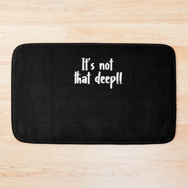 Item preview, It's not that deep designed and sold by MyStyleStore4.