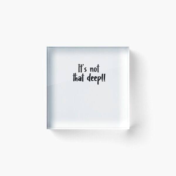 Item preview, It's not that deep designed and sold by MyStyleStore4.