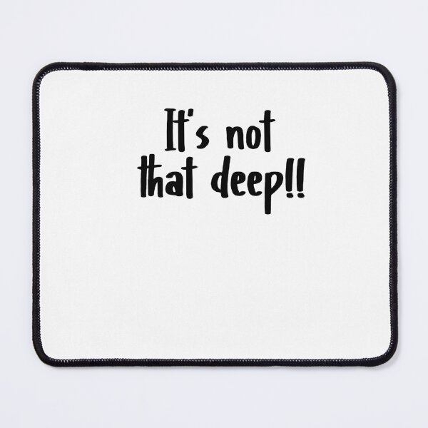 Item preview, It's not that deep designed and sold by MyStyleStore4.