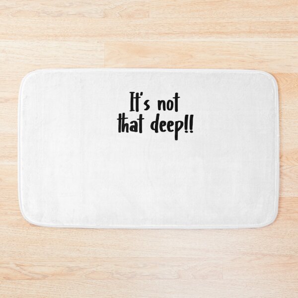 Item preview, It's not that deep designed and sold by MyStyleStore4.