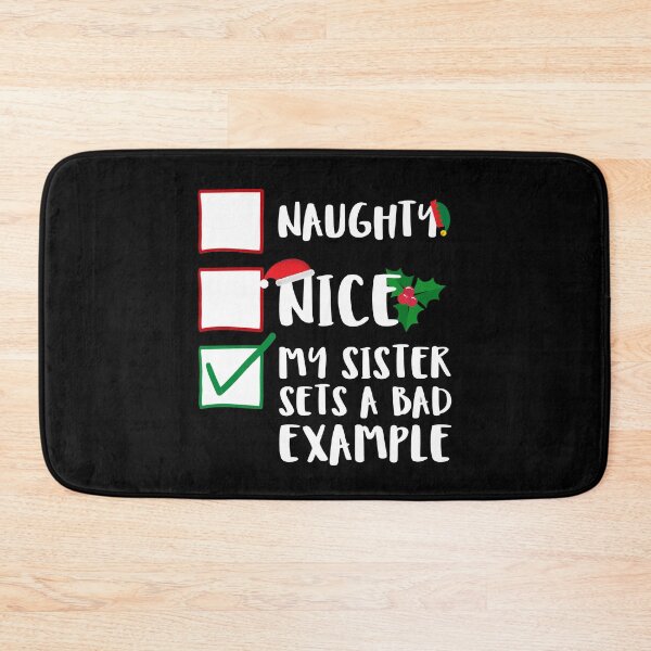 Item preview, Naughty Nice My Sister Sets A Bad Example Funny Sibling Naughty List Graphic designed and sold by GO SHIRT-TEE.