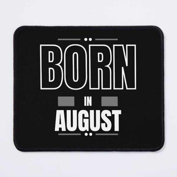Item preview, Born In August designed and sold by westenfield.