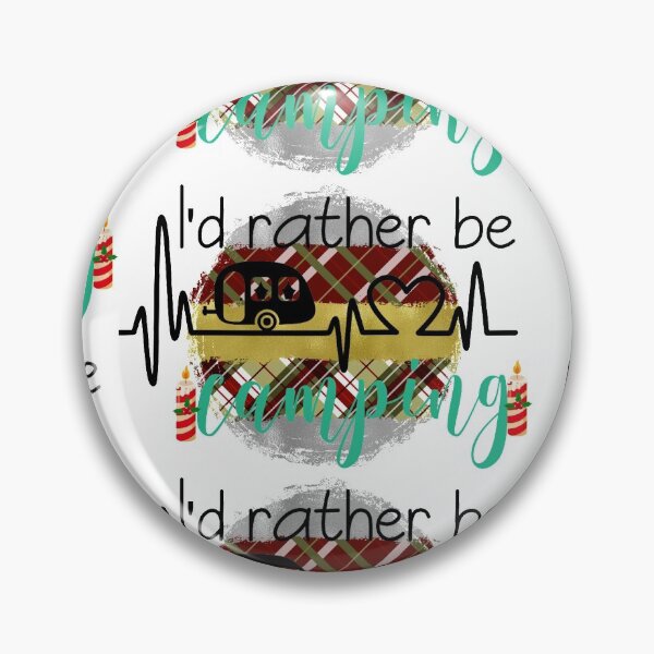 Item preview, i'd rather be camping designed and sold by amy greaves.