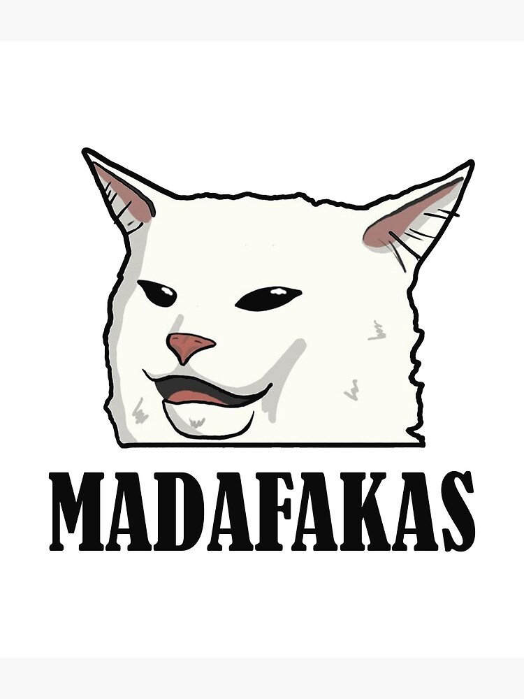 "Cat meme funny Cat MADAFAKAS " Poster for Sale by haniaaly | Redbubble