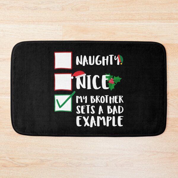 Item preview, Naughty Nice My Brother Sets A Bad Example Funny Sibling Naughty List Graphic designed and sold by GO SHIRT-TEE.