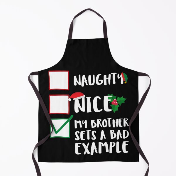 Item preview, Naughty Nice My Brother Sets A Bad Example Funny Sibling Naughty List Graphic designed and sold by GO SHIRT-TEE.