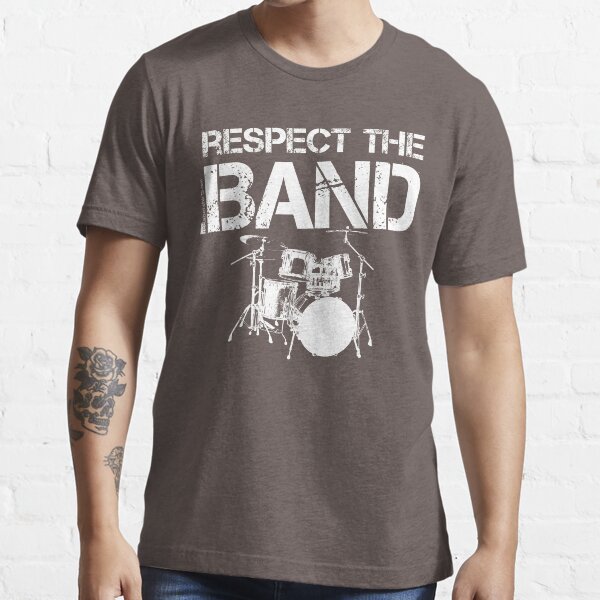 Respect The Band - Drum Set (White Lettering) Essential T-Shirt